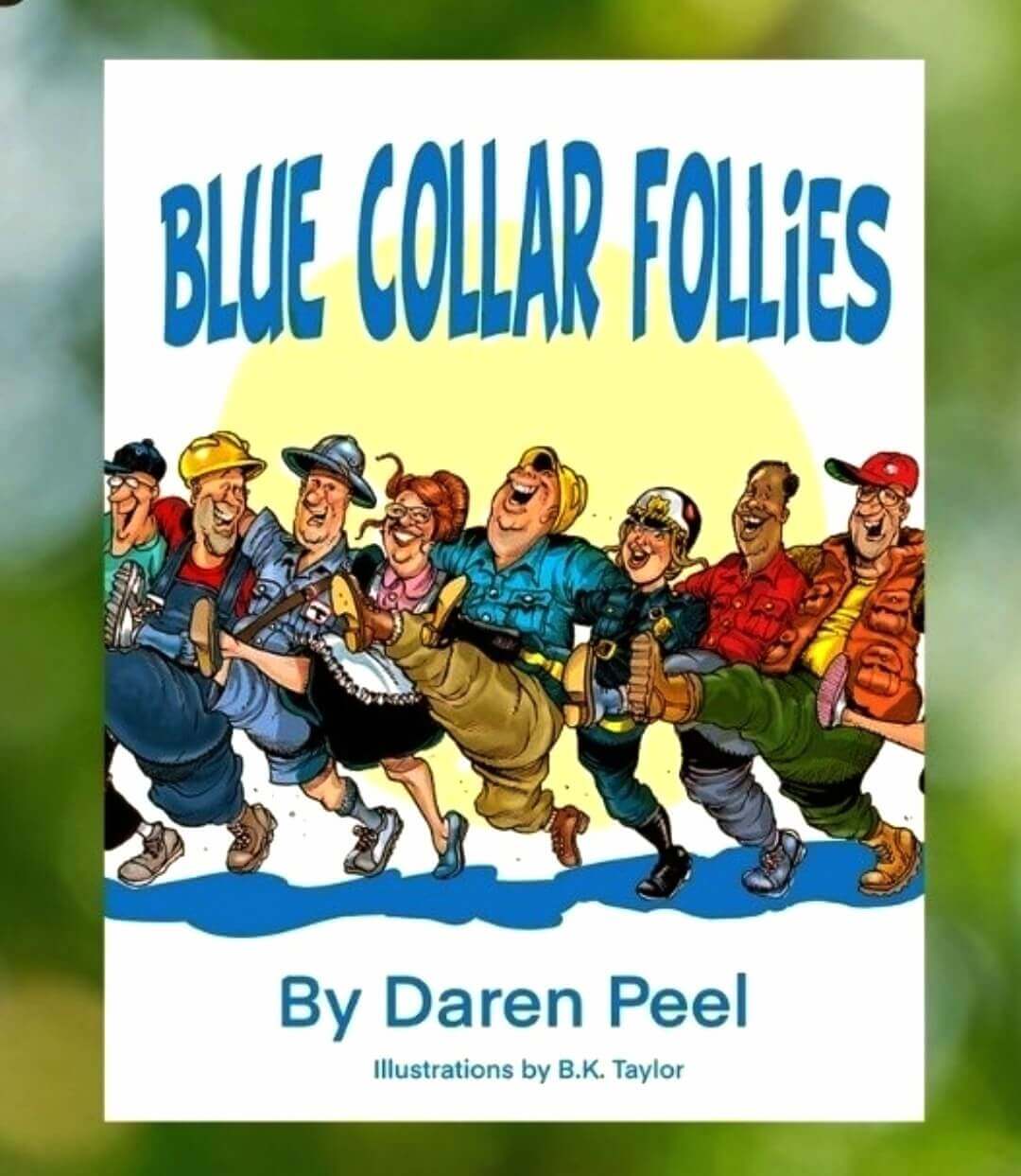 The Blue Collar Follies Paperback